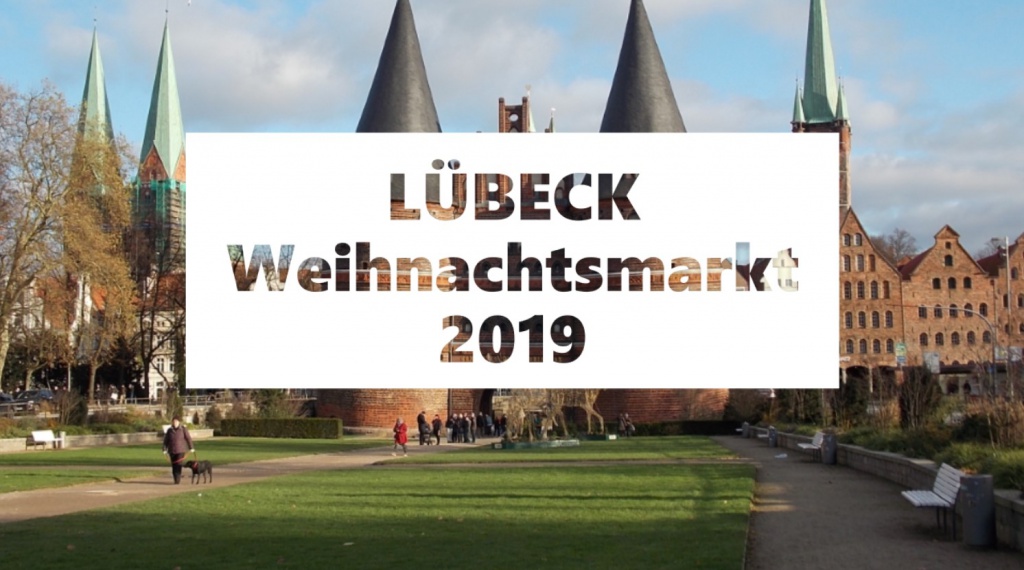 Lübeck Weihnachtsmarkt 2019