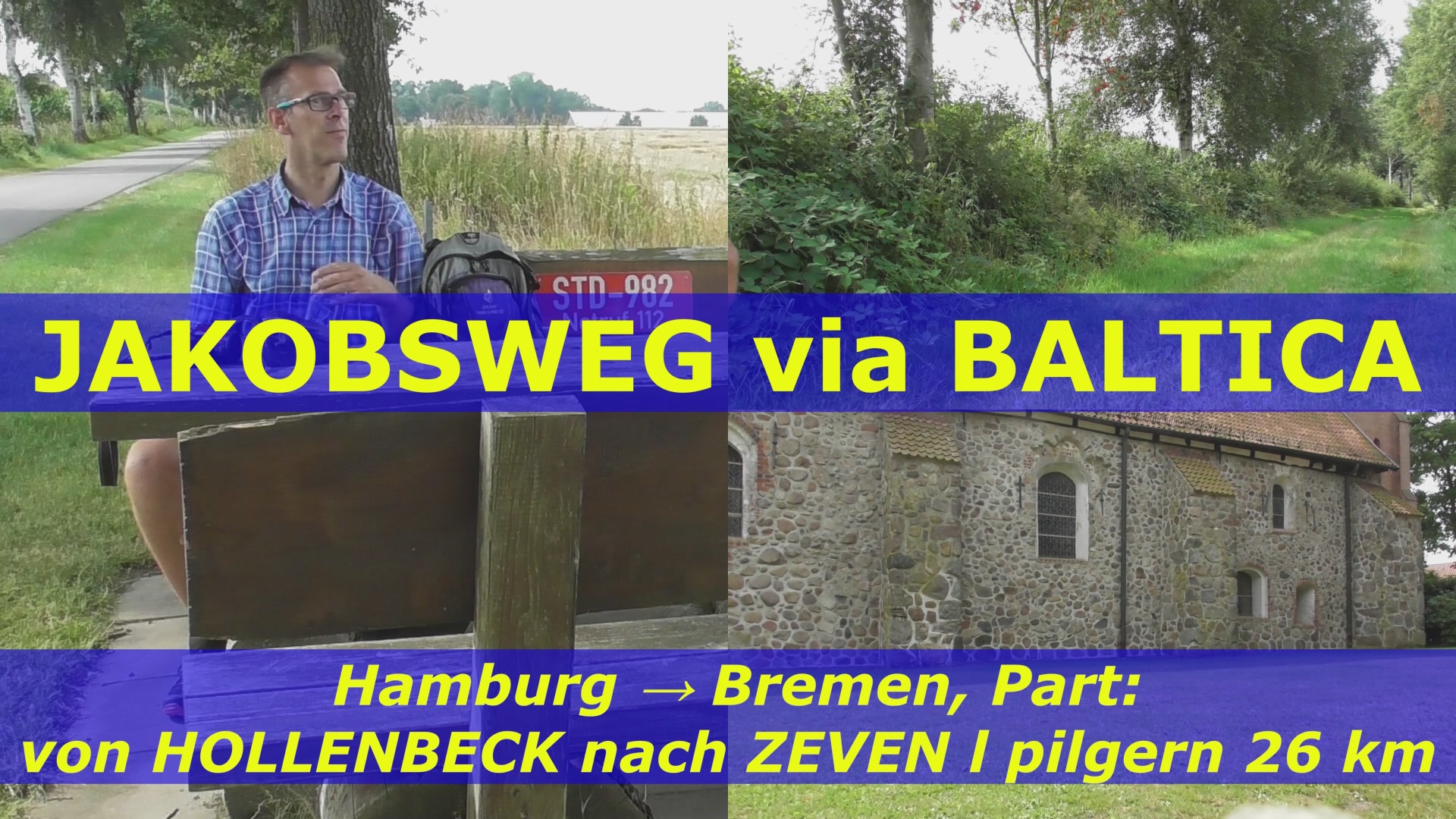 Jakobsweg Baltica Hamburg Bremen Hollenbeck Zeven FWSpass Michael Rieck