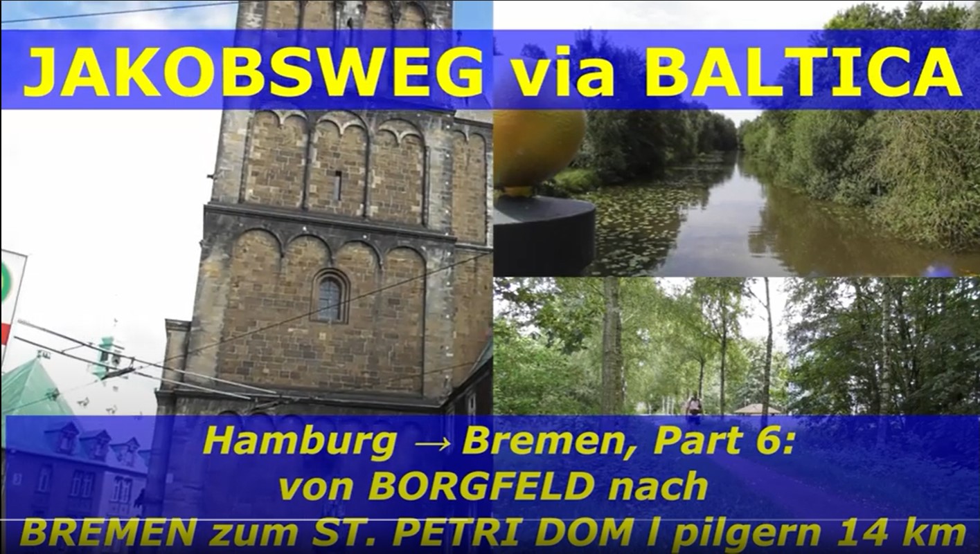 JAKOBSWEG via BALTICA Hamburg Bremen l Borgfeld Bremen St. Petri Dom l FWSpass l Michael Rieck l bei YouTube
