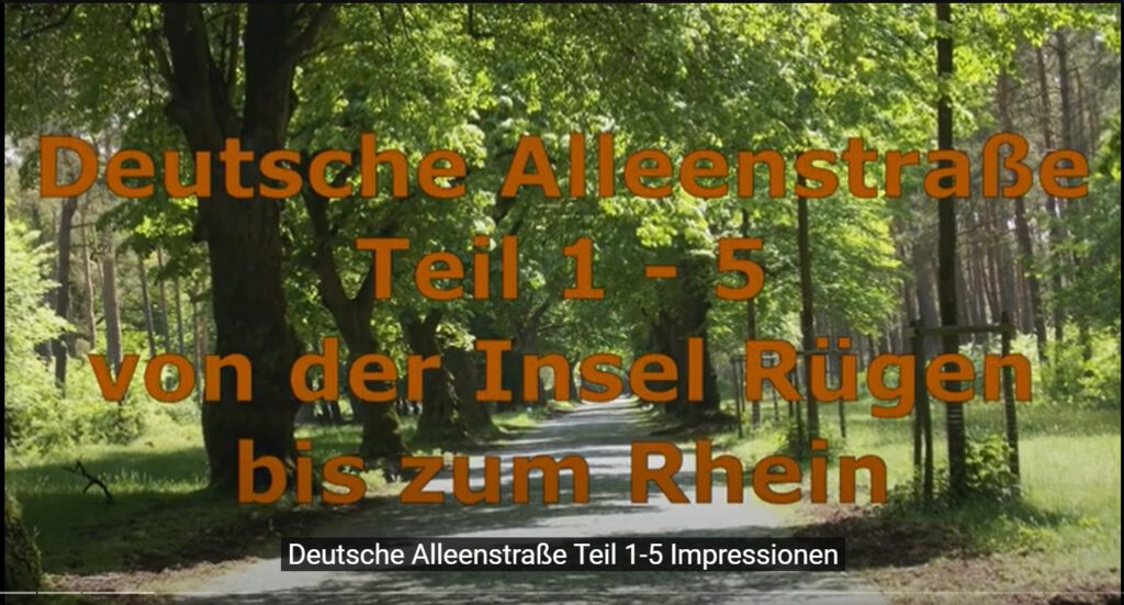 YouTube Deutsche Alleenstraße Teil 1 - 4 Impressionen